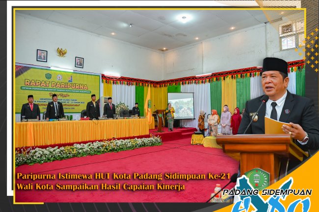 Paripurna Istimewa HUT Kota Padang Sidimpuan Ke-21 Wali Kota Sampaikan Hasil Capaian Kinerja