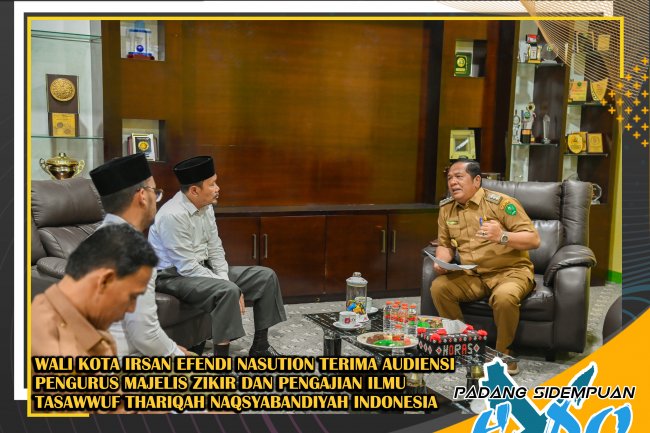 Wali Kota Padang Sidempuan Terima Audiensi Pengurus Majelis Zikir dan Pengajian Ilmu Tasawwuf Thariqah Naqsyabandiyah Tabagsel