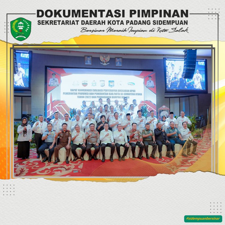 Walikota Bersama Forkopimda Padang Sidempuan hadiri rapat koordinasi evaluasi serapan anggaran Provinsi Sumatera Utara tahun 2022