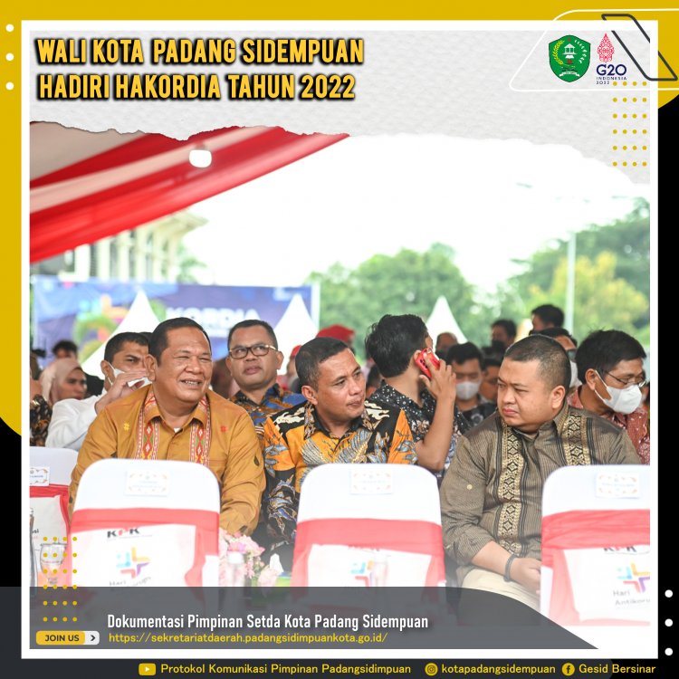 Wali Kota Padang Sidempuan Hadiri HAKORDIA Tahun 2022