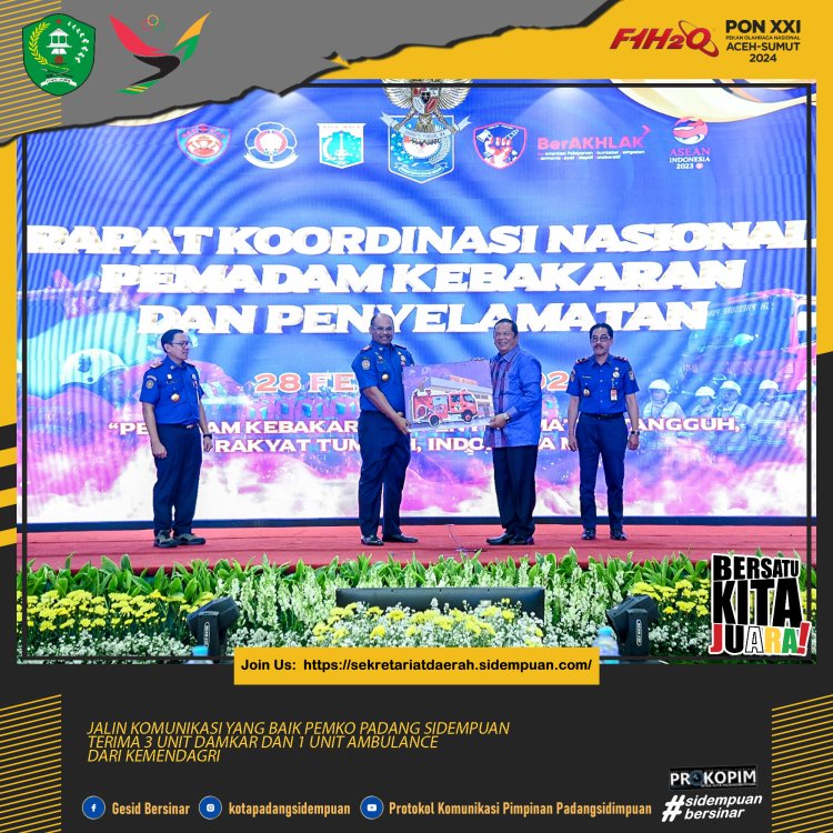  PEMKO PADANG SIDEMPUAN TERIMA 3 UNIT DAMKAR DAN 1 UNIT AMBULANCE DARI KEMENDAGRI