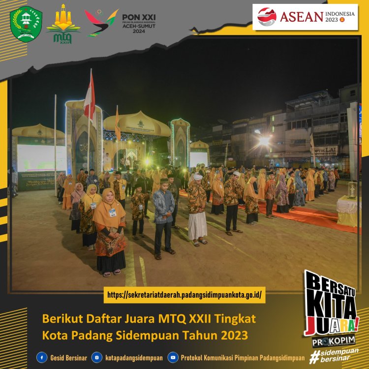 MTQ Tingkat Kota Padang Sidempuan ke 22 Resmi Ditutup, Berikut Daftar Nama Pemenangnya