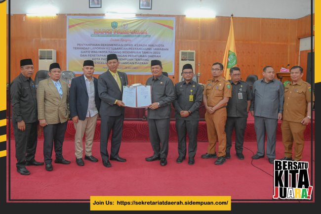 Pemerintah Kota Padang Sidempuan Menerima Rekomendasi Terkait LKPJ Wali Kota Tahun 2022 dan Ranperda Tentang Pengelolaan Keuangan Daerah