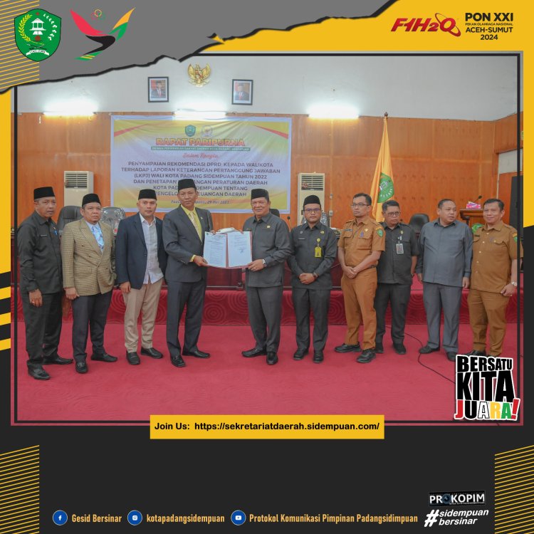Pemerintah Kota Padang Sidempuan Menerima Rekomendasi Terkait LKPJ Wali Kota Tahun 2022 dan Ranperda Tentang Pengelolaan Keuangan Daerah